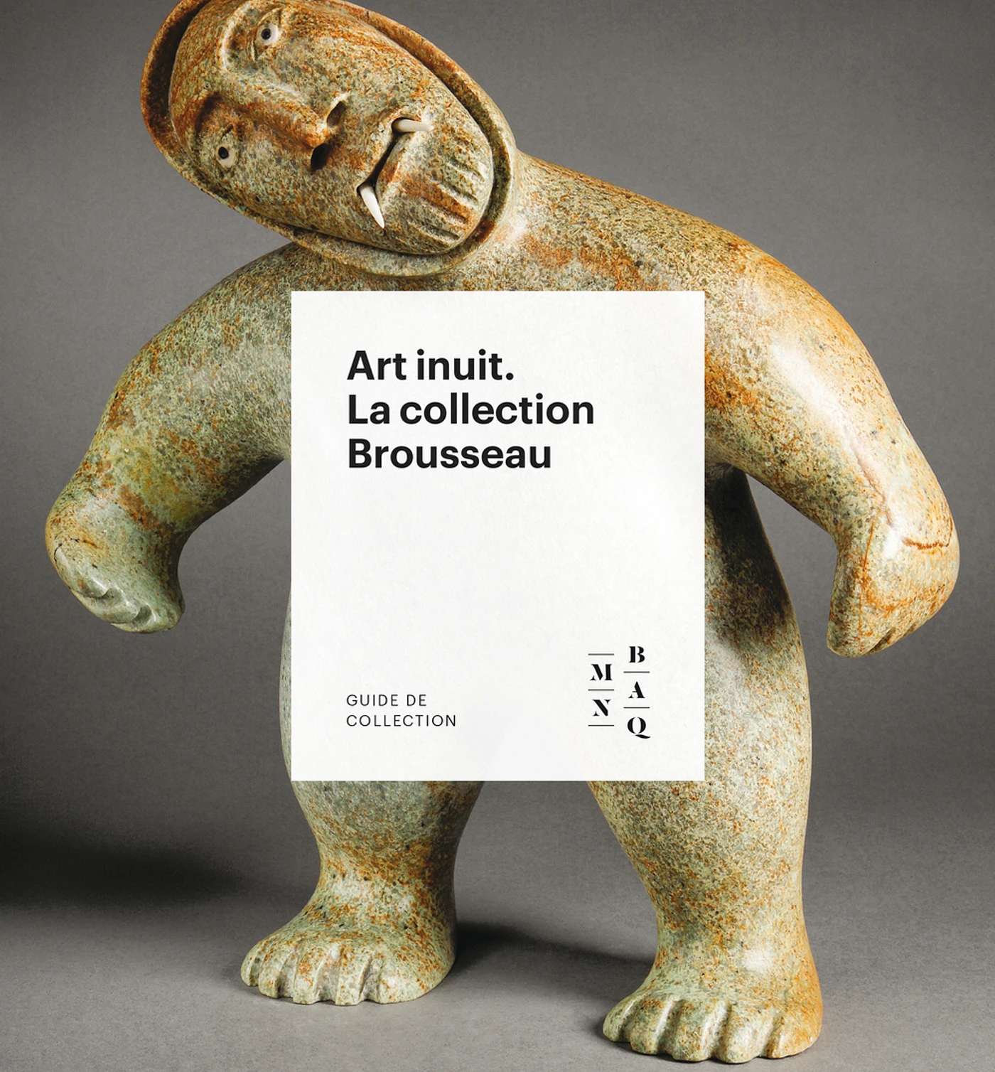 Guide de Collection Art inuit La collection Brousseau